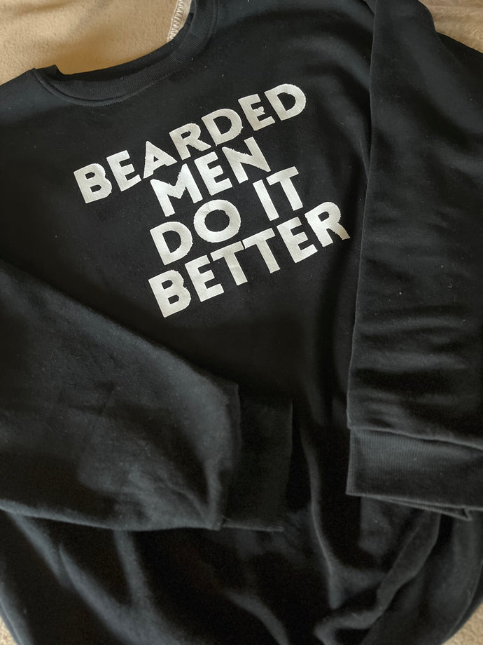 Bearded Men Do It Better Crewneck Sweatshirt