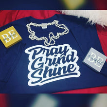 Load image into Gallery viewer, “Pray Grind Shine” Tee
