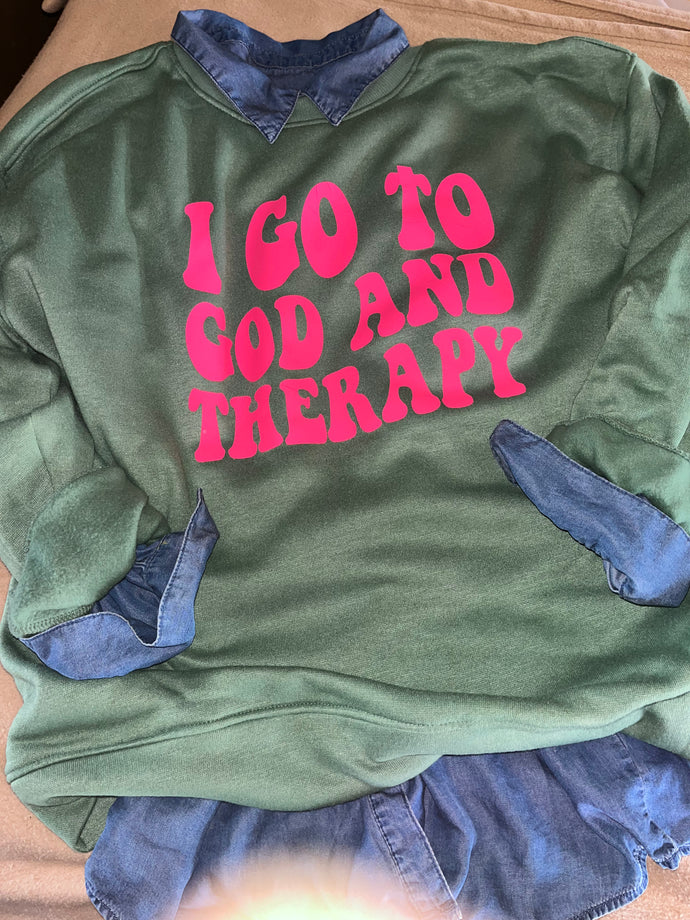 I Go To GOD and Therapy Sweatshirt